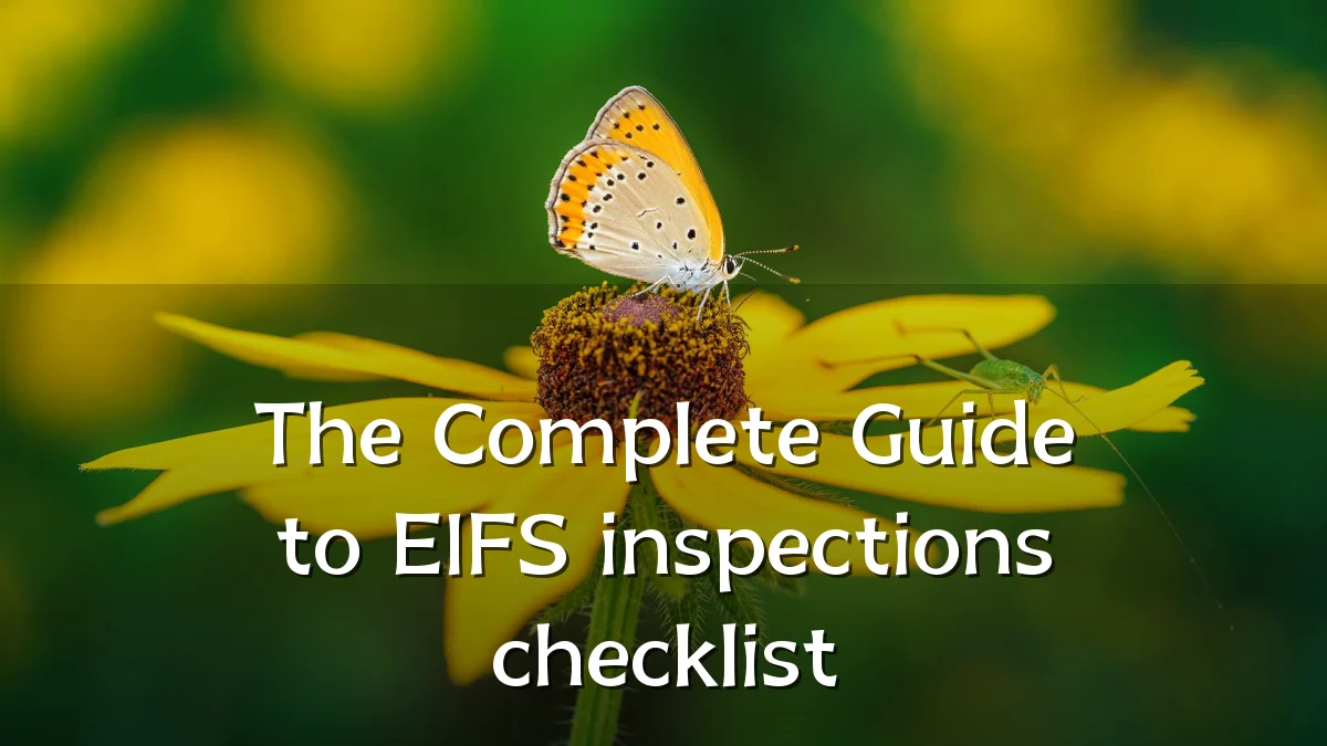 The Complete Guide to EIFS inspections checklist