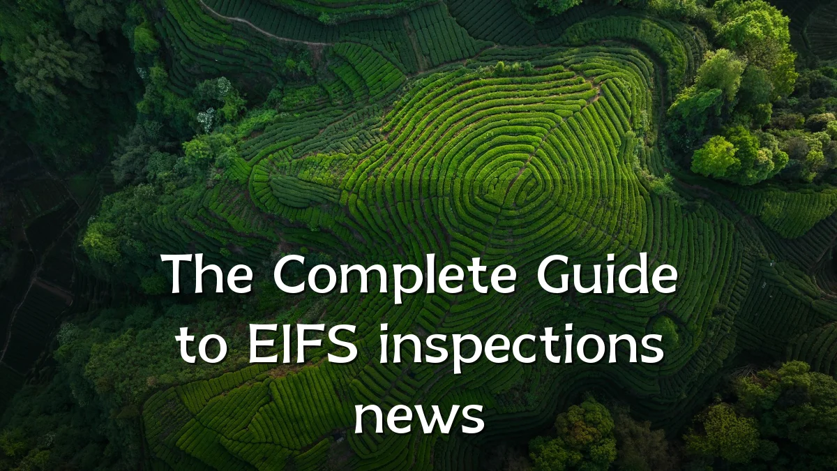 The Complete Guide to EIFS inspections news