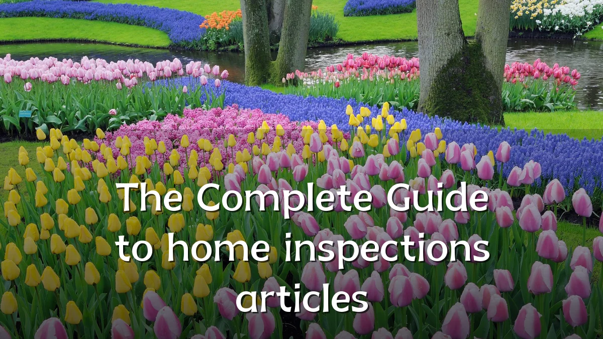 The Complete Guide to home inspections articles