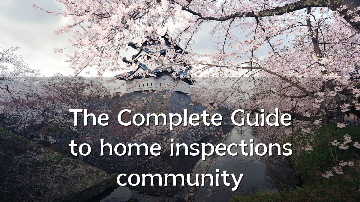 The Complete Guide to home inspections community