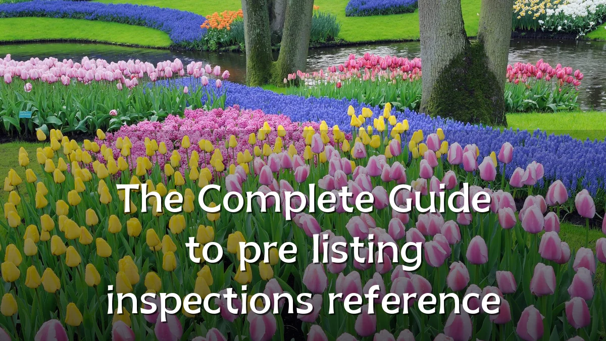 The Complete Guide to pre listing inspections reference