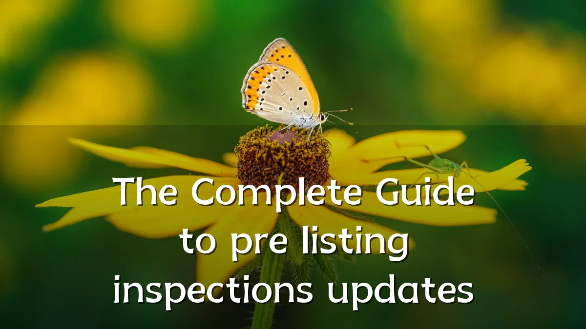The Complete Guide to pre listing inspections updates