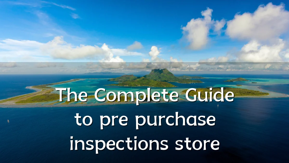 The Complete Guide to pre purchase inspections store