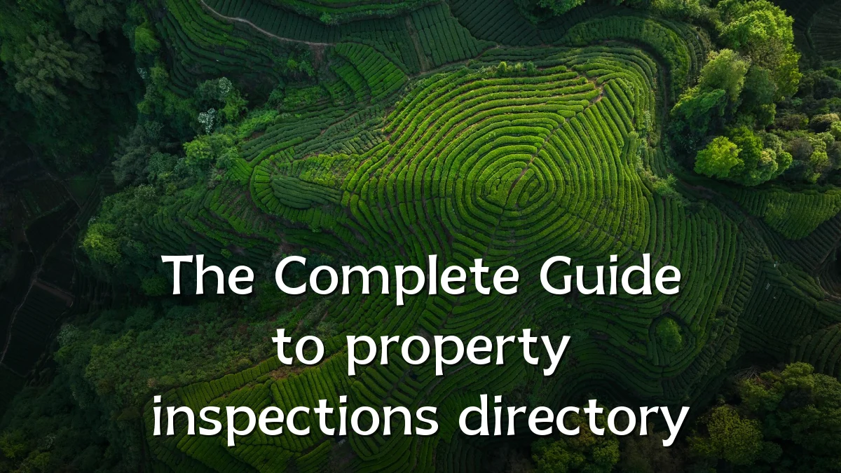 The Complete Guide to property inspections directory