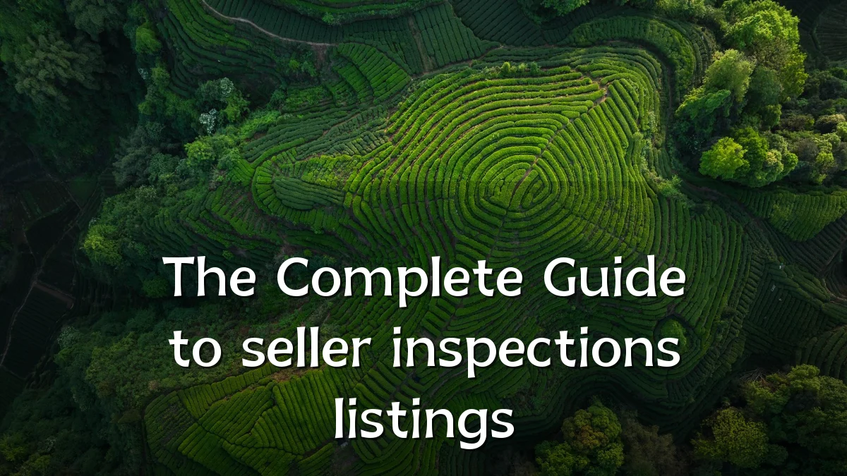 The Complete Guide to seller inspections listings
