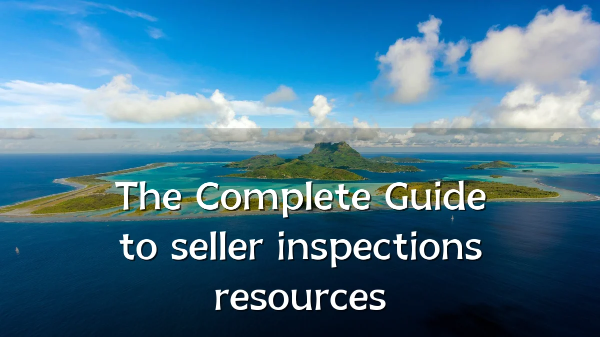 The Complete Guide to seller inspections resources