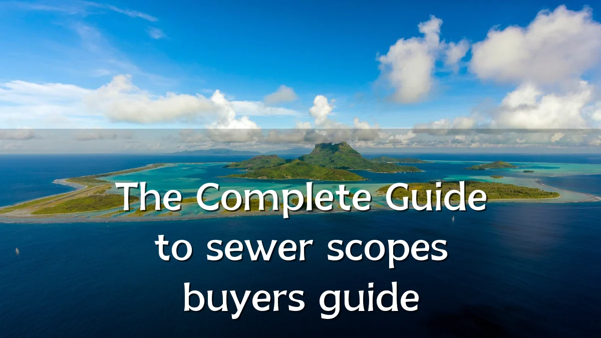 The Complete Guide to sewer scopes buyers guide